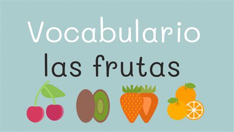 Las frutas en español, vocabulario y actividades online