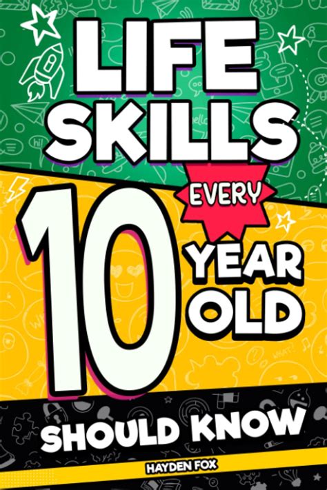 Life Skills Every Year Old Should Know An Essential Handbook For Year Old Boys And Girls