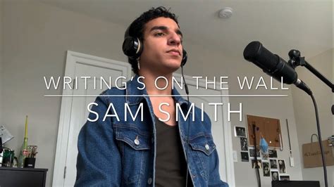 Writings On The Wall Sam Smith Cover Youtube