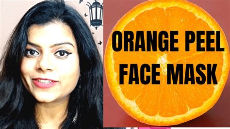 Diy Orange Peel Face Mask For Clear Glowing Spotless Skin Health