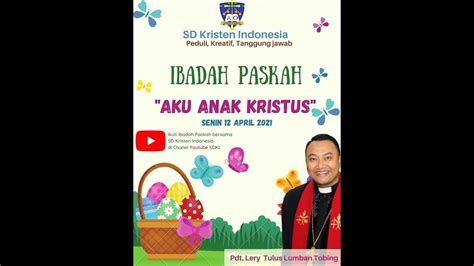 Ibadah Perayaan Paskah Sd Kristen Indonesia Youtube