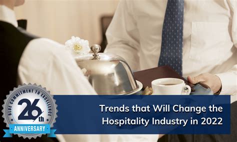 Trends That Will Change The Hospitality Industry In 2022