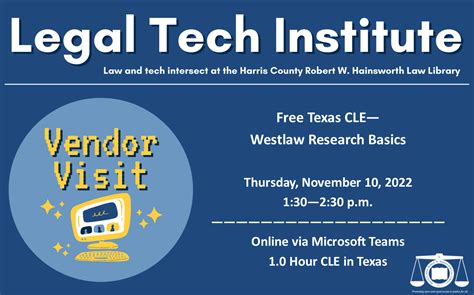 Legal Tech Institute Events — Harris County Robert W Hainsworth Law