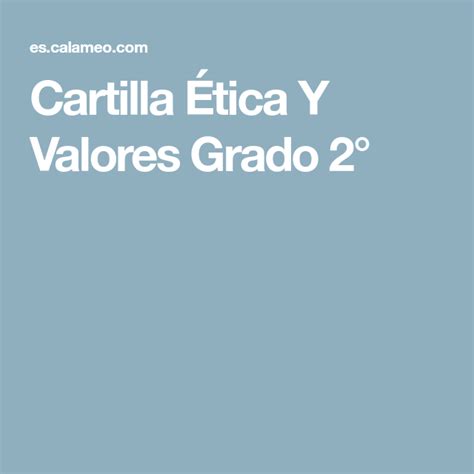 Cartilla Ética Y Valores Grado 2° Books Grade 2 Table Of Contents