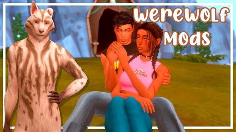 Must Have Mods To Make The Sims 4 Werewolves Better Links 🐺 Youtube