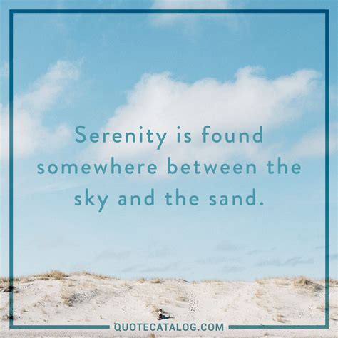 Unknown Quote Serenity Is Found Somewhere Between The Quote Catalog