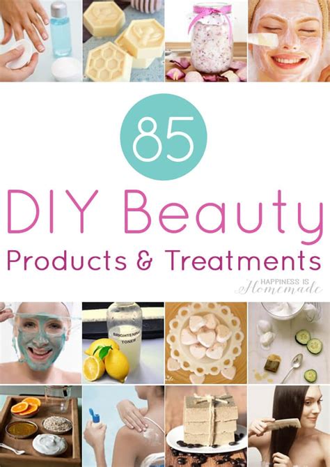 85 Diy Beauty Products And Treatments Happiness Is Homemade