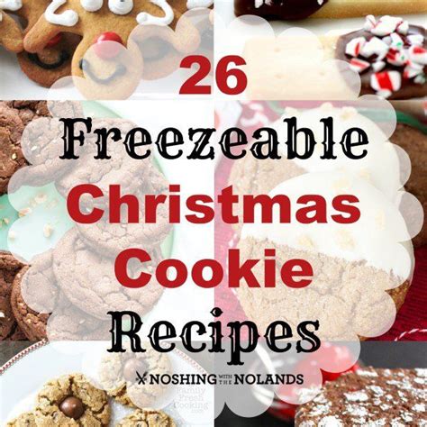 Each of these lasts in the freezer up to three months. 26 Freezeable Christmas Cookie Recipes Collage Square ...