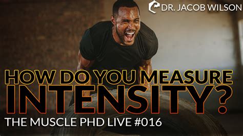 The Muscle Phd Academy Live 016 How Do You Measure Intensity The