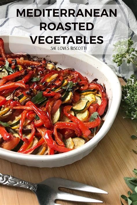 Mediterranean Roasted Vegetables Vegetable Recipes