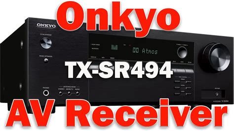 Onkyo Tx Sr494 Av Receiver With 4k Ultra Hd Youtube