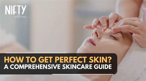 How To Get Perfect Skin Radiant Skin Awaits Nifty Wellness