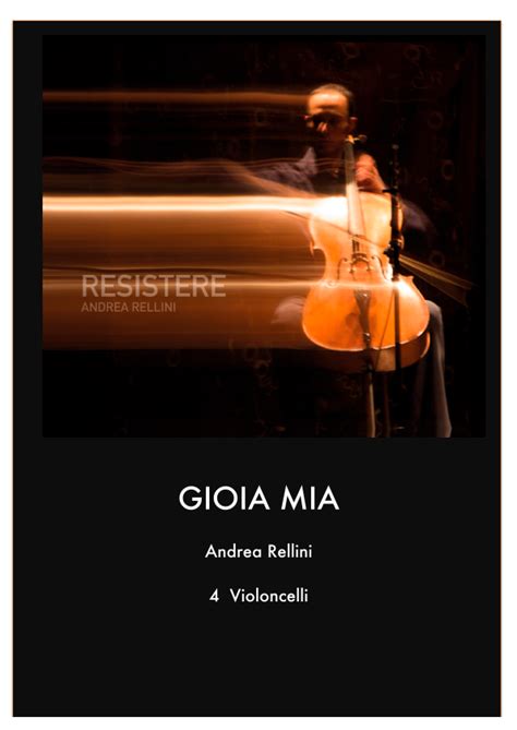 Gioia Mia Cello Quartet 4 Cellos Sheet Music Andrea Rellini