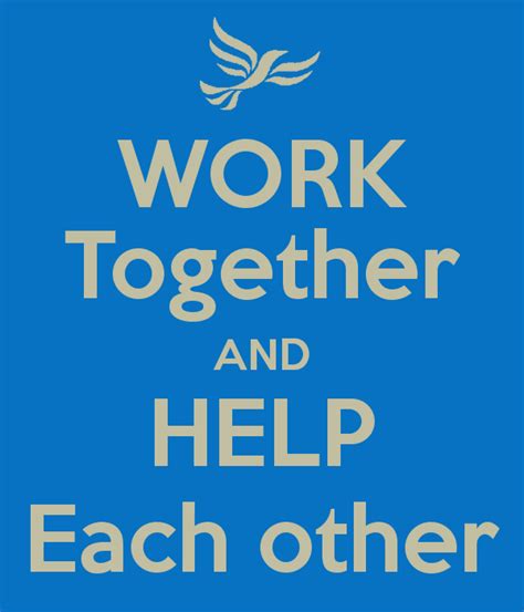 Lets Work Together Quotes Quotesgram