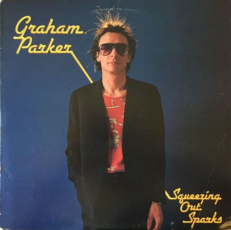 Graham Parker And The Rumour Squeezing Out Sparks 1979 Terre Haute