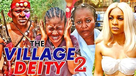 the village deity 2 latest 2017 nigerian nollywood movies youtube