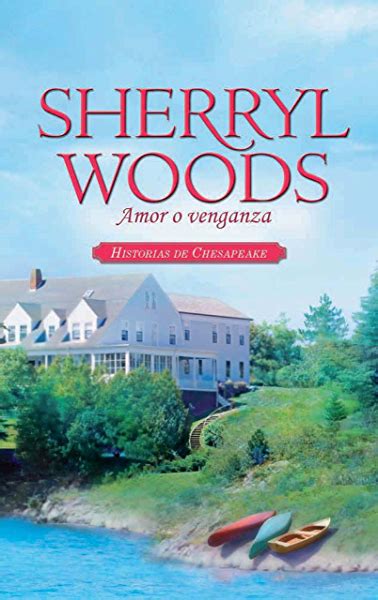 Sherryl Woods Amor O Venganza Novelas Gratis Románticas