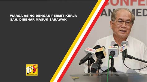 Permit pekerja asing diberikan oleh jabatan imigresen malaysia kepada warganegara yang berasal dari negara luar sebagai salah satu syarat khas untuk bekerja dalam apa pun bidang pekerjaan di negara ini. Warga Asing Dengan Permit Kerja Sah, Dibenar Masuk Sarawak ...