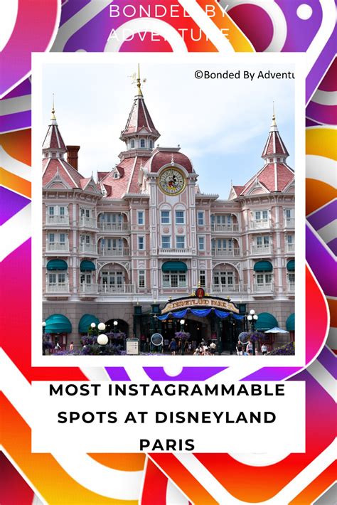 The Most Instagrammable Spots At Disneyland Paris Disneyland Paris