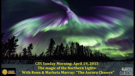 Cbs Sunday Morning The Magic Of The Northern Lights Original Air Date