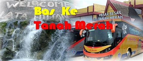 Rupa bumi tanah merah dipengaruhi oleh sungai kelantan yang lebar, mengairi kawasan pertanian seperti ladang getah, kelapa sawit dan tembakau. Tiket Bas Ke Tanah Merah: Jadual Bas & Harga Tiket ...
