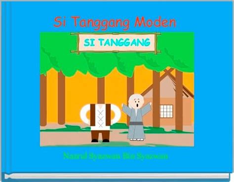 Si Tanggang Moden Free Stories Online Create Books For Kids