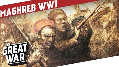 French North Africa In World War 1 I The Great War Special