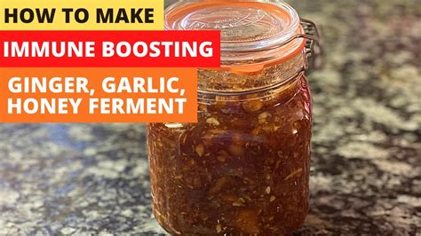 ginger garlic and honey ferment to boost your immunity cold and flu prevention and remedy