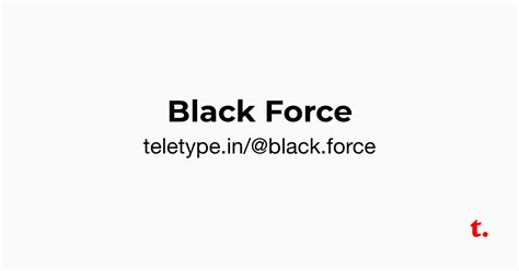 Black Force — Teletype