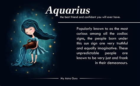 Aquarius, the best friend and confidant you will ever have. Popularly