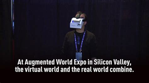 At Augmented World Expo Virtual And Real Worlds Combine Youtube