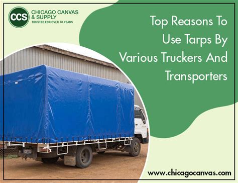 Top Reasons Why Various Truckers And Transporters Use Different Tarps