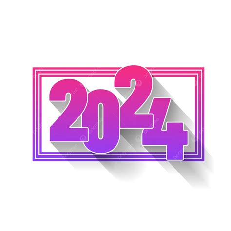Gradient 2024 New Year Vector 2024 Gradient Year Png And Vector With