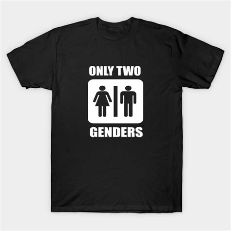 Only Two Genders Conservative T Shirt Teepublic