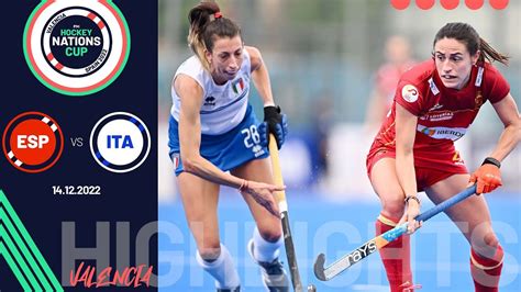 Fih Hockey Nations Cup Women Game 10 Highlights Spain Vs Italy Youtube
