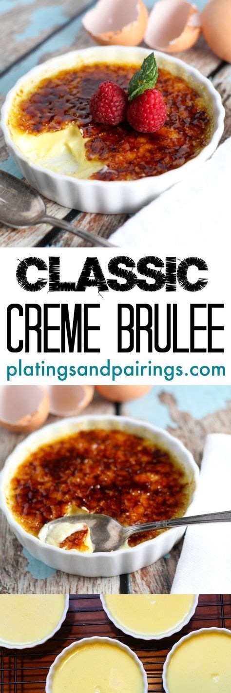 Finish this with a light coating of burnt sugar and a simple decoration of fresh strawberries or raspberries, and. Creme Brulee is the PERFECT make-ahead dessert - Who doesn ...