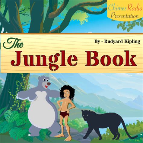 The Jungle Book Listen To Amazing 14 Part Story Of Mowgli