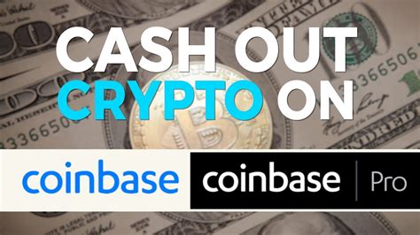 How To Cash Out Your Cryptocurrency On Coinbase Bitcoin Ethereum Etc