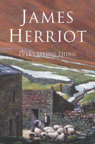 James Herriot Every Living Thing This Has To Be The Best Series Of