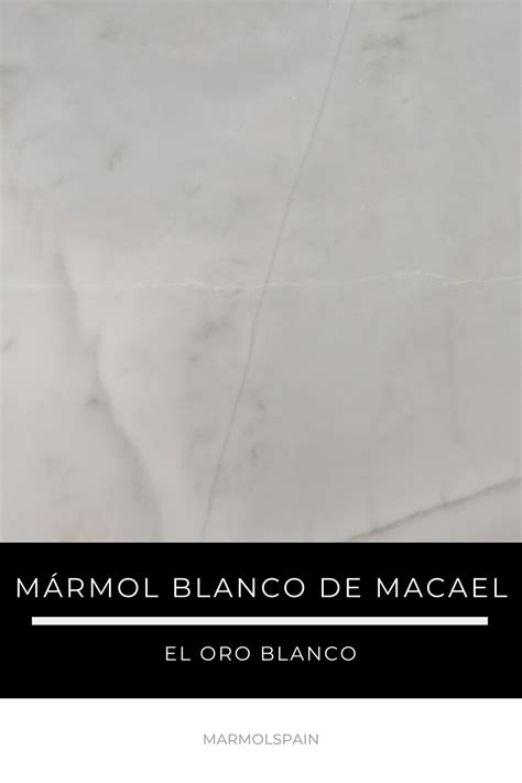 Mármol Blanco De Macael El Oro Blanco Marmol Blanco Marmol Oro Blanco