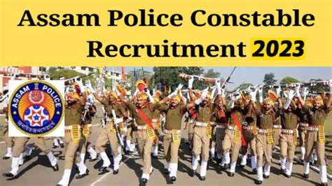 Assam Police Recruitment 2023 Constable Vacancy Driver And Many 316