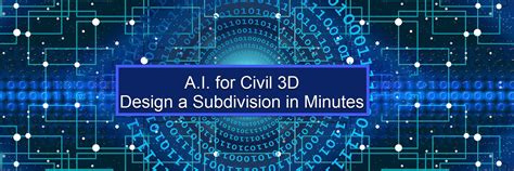Ai For Civil 3d Design A Subdivision In Minutes