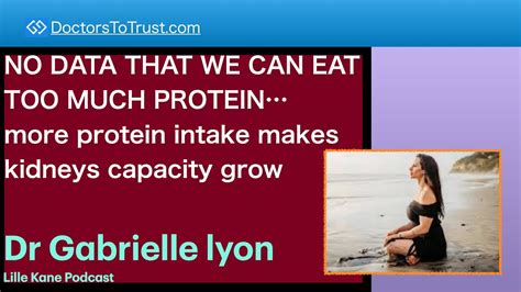 Dr Gabrielle Lyon 2 No Data That We Can Eat Too Much Proteinprotein