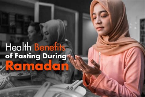 5 Health Benefits Of Intermittent Fasting During Ramadan