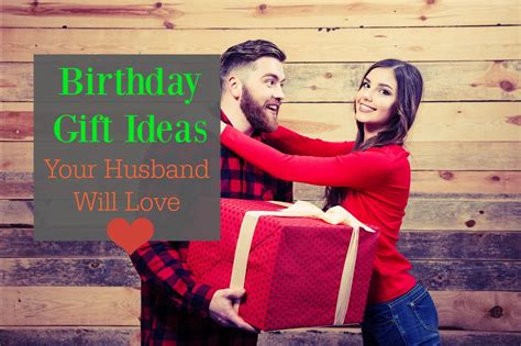 Birthday Gift Ideas Your Husband Will Love Birthday Monster