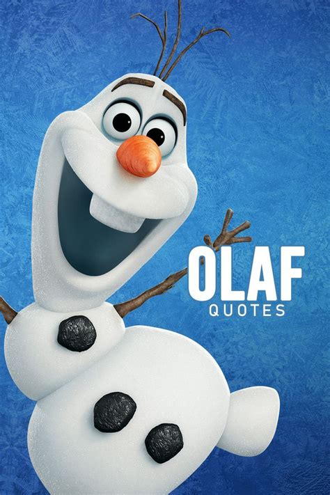 10 Best Olaf Quotes Scattered Quotes Olaf Quotes Olaf Disney