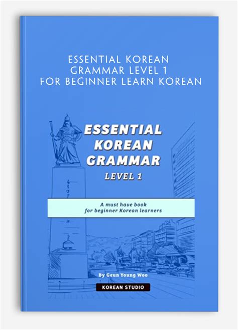 Essential Korean Grammar Level 1 For Beginner Learn Korean