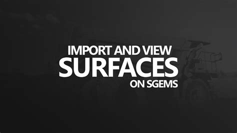 Sgems How To Import And View Surfaces Youtube