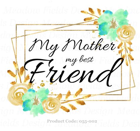 My Mother My Best Friend Png Mother Sublimation Mother Sign Etsy