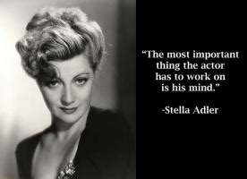 'you have to get beyond your own precious inner experiences.' stella adler quotes about Stella Adler's quotes, famous and not much - Sualci Quotes ...